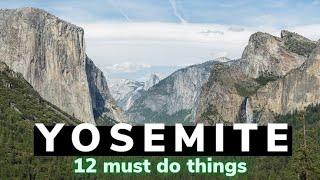 12 MUST DO things on Day One at YOSEMITE