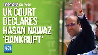 UK Court Declares Hasan Nawaz ‘Bankrupt’ | Dawn News English