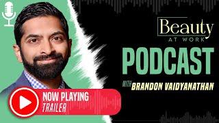 Beauty at Work Podcast Trailer