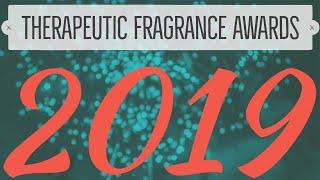 Therapeutic Fragrance 2019 Perfume Awards from my purchases