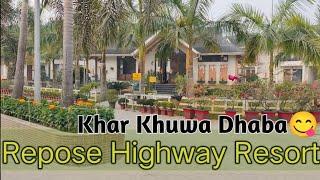 Vlog - 09 | Repose Highway Resort | Khar Khuwai Dhaba ,Mangaldoi | Assam