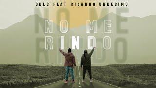 NO ME RINDO ODLC feat  RICARDO UNDECIMO (VIDEO OFICIAL)