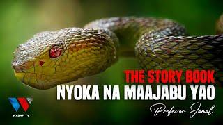 The Story Book NYOKA Na Mambo Yao Ya Ajabu  / Documentary: Unknown Facts About Snakes