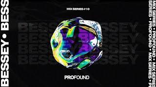 Bessey | PROFOUND MIX SERIES #10