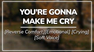 "I just wanna cry" || Reverse Comfort | Emotional