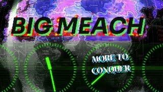 MORE TO CONQUER (BIG MEACH)