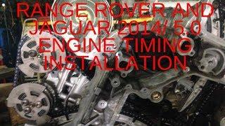 RANGE ROVER AND JAGUAR 5.0 ENGINE TIMING INSTALLATION