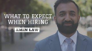 What To Expect When Hiring Amin Law - You Are Not Just A Number