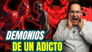 Los Demonios que Habitan en un Adicto - Juan Camilo Psicologo