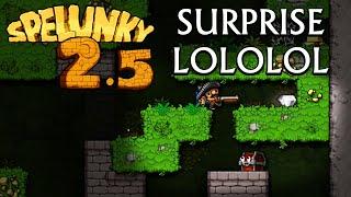 Ha ha ha! Rediscover TRUE HORROR in Spelunky 2.5!