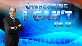 Overcoming "I Cant Do It God"