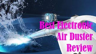 Best Electronic Air Duster Review - Compressed Gas Keyboard Computer Cleaner Dust Spray