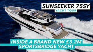 Sunseeker 75 Sport Yacht full tour | Inside a brand new £3.2m sportsbridge yacht | MBY