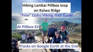 Hiking Lanikai pillbox loop via Kaiwa Ridge, 8-22-2024