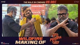 WILDFIRE Making of #Pushpa2TheRule | Allu Arjun | Sukumar | Rashmika Mandanna | Fahadh Faasil | DSP