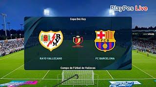 PES 2021 - Rayo Vallecano vs Barcelona - Copa Del Rey - Gameplay PC