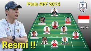 Resmi !! Prediksi Line Up Indonesia Senior Piala AFF 2024 ~ Formasi 4-2-3-1 Bersama Asnawi ~ Update