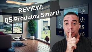 5 Produtos Smart para sua Casa Inteligente!