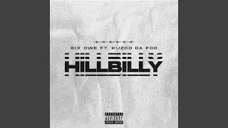 Hillbilly (feat. Kuzco Da Foo)