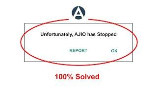 How To Fix Unfortunately AJIO has stopped error problem solved on Android