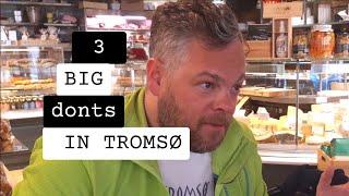 NORWAY: "3 Donts When You Come To Tromsø" // Travel Tips From The Locals