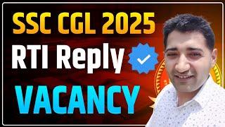 SSC CGL 2025 Vacancy RTI Reply