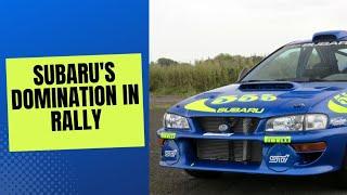 SUBARU'S DOMINATION THEN FALL FROM THE TOP IN WRC