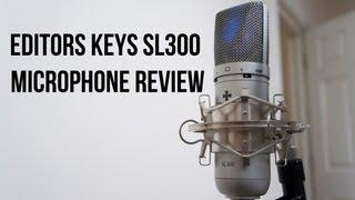 Editors Keys SL300 Studio Quality Microphone Review