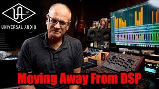 Universal Audio - Abandoning DSP