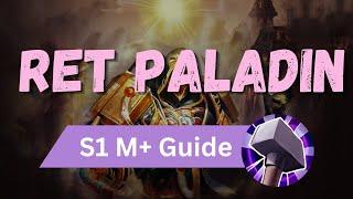 Retribution Paladin Mythic Plus Guide | The War Within Season 1 | Patch 11.0.5