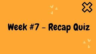 Week #7 - Recap Quiz  alx virtual assistant