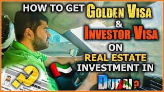 Get Dubai Golden Visa,Investor Visa On Real Estate Investment | Step By Step Guide | Best Offer