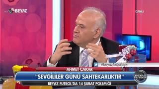 Ahmet Çakar: 14 Şubat Sevgililer Günü sahtekarlıktır