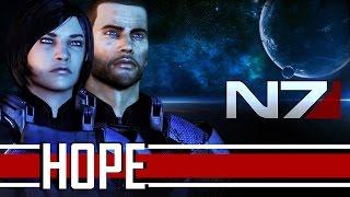 Mass Effect 3 - Hope (Friendship Tribute)