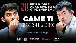 Game 11 Stream | FIDE World Championship Match 2024 | Ding Liren vs Gukesh D