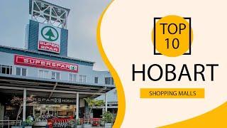 Top 10 Shopping Malls to Visit in Hobart | Australia - English