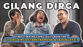 TIBA TIBA MEGANG DUIT BANYAK, GILANG DIRGA STARSYNDROME & JADI BUAYA!? | WaOde Sisters Eps 55 Part 2