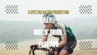 Spectra Cannondale Takes GRVL |  Gravel Grit 'n' Grind Part Two | UCI Race Day, Waffles & Podiums