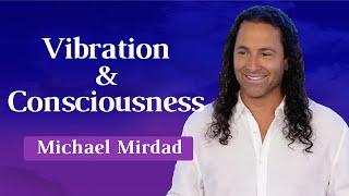 Vibrations and Consciousness