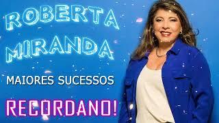 ROBERTA MIRANDA As Melhores Relembre Seus Grandes Sucessos┃CD,LP Completo