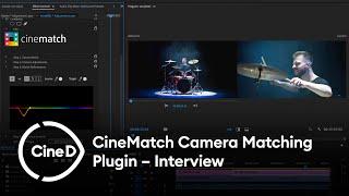 CineMatch Camera Color Matching Plugin - Interview with John Parker and Sam Wiles