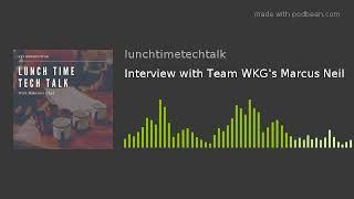 Interview with Team WKG's Marcus Neil