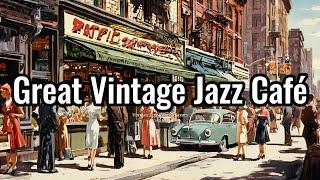 Great Vintage Jazz Café [Vintage Jazz, Jazz Classics]