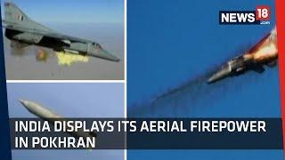 Vayu Shakti 2019 | India Displays Its Aerial Firepower In Pokhran