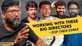 "Dhanush ரொம்ப Supportive-ஆ இருப்பாரு" - Cinematographer Theni Eswar | Detailed Interview