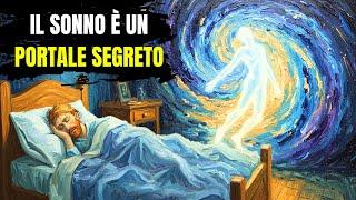 Cosa succede alla tua coscienza mentre dormi? (Conoscenza nascosta)