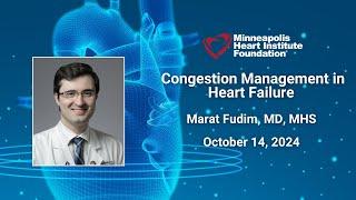 Congestion Management in Heart Failure | Marat Fudim, MD, MHS