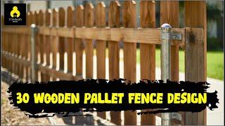 BEST COLLECTION! 30 Wooden Pallet Fence Design 2021