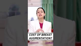 Affordable Cost of Breast Augmentation in Delhi, India! #cost #delhi #shortsfeed