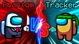 Among Us - Phantom Vs Tracker Which is the Best Role? || Ultimate Battle.